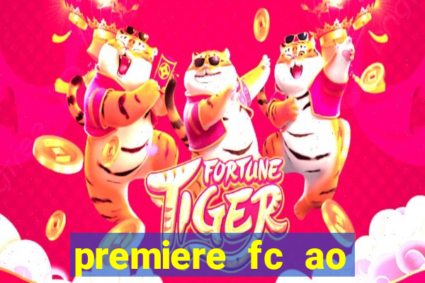 premiere fc ao vivo gratis